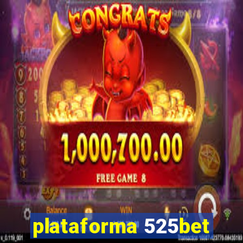 plataforma 525bet